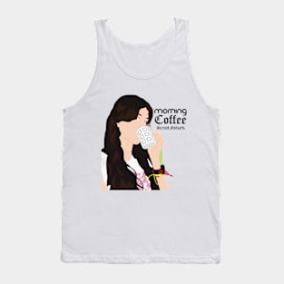 Morning Coffee Do Not Disturb Tank Top